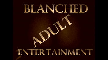 BLANCHED ADULT ENT PROMO 4