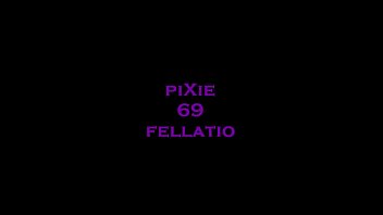 Pixie 69 - Fellatio