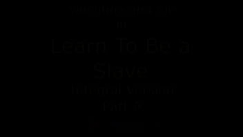 Learn To Be a Slave Full Part - Foot Humiliation