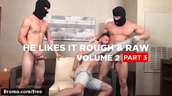 Bromo - Brendan Patrick with KenMax London at He Likes It Rough Raw Volume 2 Part 3 Scene 1 - Trailer preview