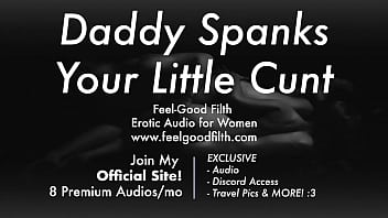 Juego de roles DDLG: Papá azota el coño de su chica mala (feelgoodfilth.com - Audio erótico para mujeres)
