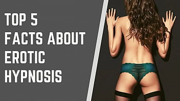 Top 5 Facts About Erotic Hypnosis