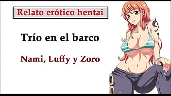 Hentai-Geschichte (SPANISCH). Nami, Luffy und Zoro machen einen Dreier auf dem Schiff.