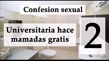 Sexual confession: She sucking for vice 2. Spanish audio.