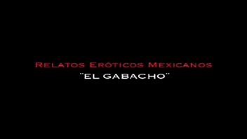The gabacho - story