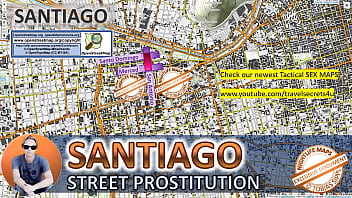 サンティアゴデチリ、セックスマップ、ストリート売春マップ、マッサージパーラー、売春宿、娼婦、エスコート、コールガール、売春宿、フリーランサー、ストリートワーカー、売春宿
