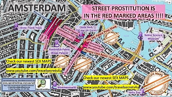 Amsterdam, Netherlands, Sex Map, Street Map, Massage Parlor, Brothels, Whores, Call Girls, Brothels, Freelancers, Street Workers, Prostitutes