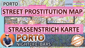 Porto, Portugal, Sex Map, Street Map, Massage Parlours, Brothels, Whores, Callgirls, Bordell, Freelancer, Streetworker, Prostitutes