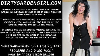 Dirtygardengirl self fisting, prolapso anal e foda vibrador