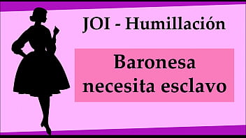 JOI humiliation Baroness seeks
