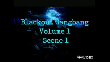 Blackout Gangbang Scene 1