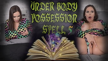 UNDER BODY POSSESSION SPELL 5 - Preview - ImMeganLive