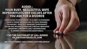 Audio: Ihre vielbeschäftigte, nachlässige Frau priorisiert ihre Werte neu, nachdem Sie um eine Scheidung gebeten haben