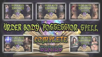 UNDER BODY POSSESSION SPELL - COMPLETE - PREVIEW - ImMeganLive