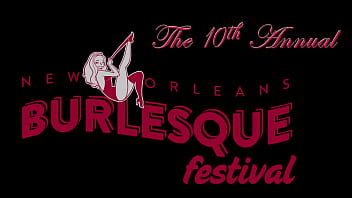 Lil Steph - The 10th Annual New Orleans Burlesque Festival