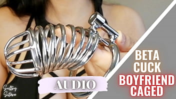 FEMDOM AUDIO - DOMINANT GIRLFRIEND CAGES THE BETA CUCK SUBMISSIVE BOYFRIEND