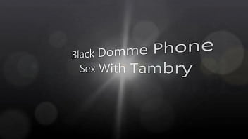 Black Phone Sex With Tambry