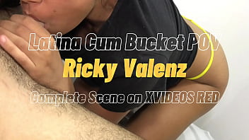 Latina Cum Bucket Creampied POV - Gros cul et chatte serrée - Ricky Valenz