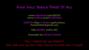 Fuck Doll Sheila Takes It All - 10:00min, Sale: $9