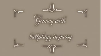 Granny 75 with buttplug in pussy