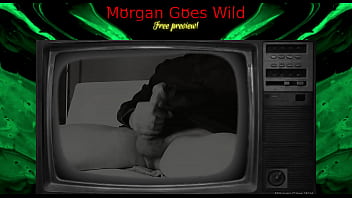 Morgan Goes Wild - Old Time Wank - Free preview