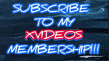 Subscribe to my Xvideos Membership ‼️