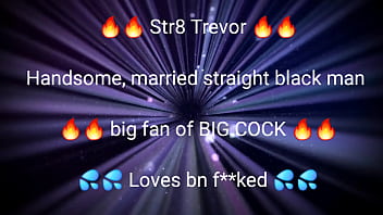 REAL, Str8 Black Trevor wants nothing more than big cock