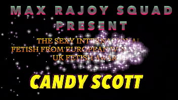 UK FETISH AWARD WITH THE WINNER CANDY SCOTTINTERNACIONAL FETISH MODEL FROM EUROPE COMES WITH PEE / VOMIT / RIMING / BBC ANAL