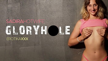 Sadira Hotwife - Gloryhole - EROTIKAXXX - Trailer