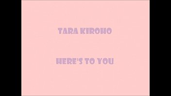 Tara Kiroho - here's to you
