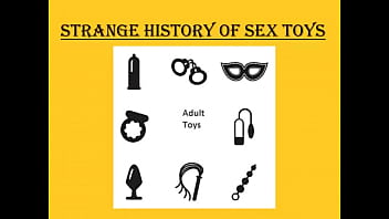 Strange History Of Sex Toys